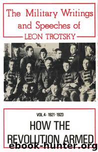 The Military Writings of Leon Trotsky, Volume 4 (1921-1923) by Leon Trotsky