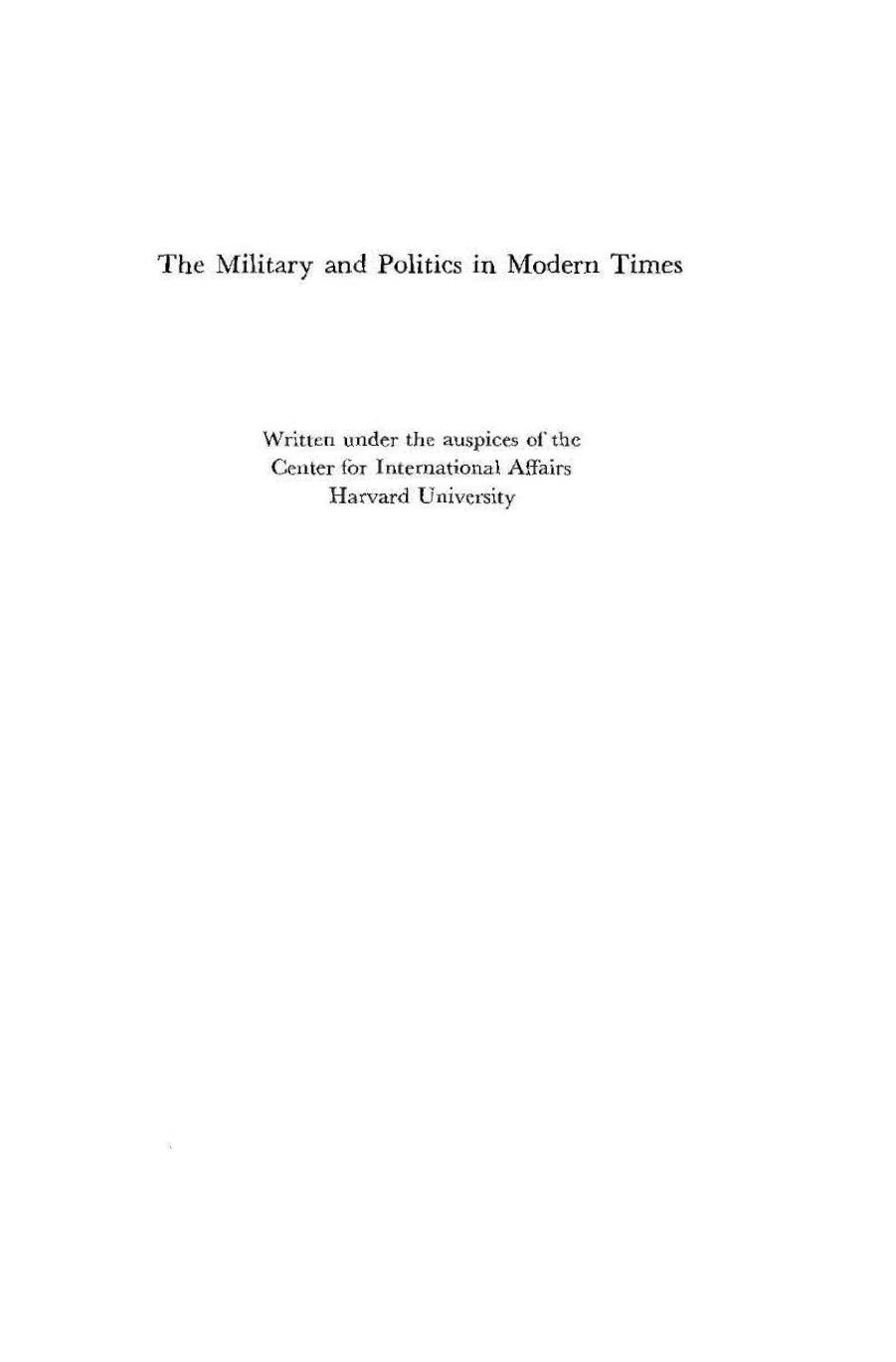 The Military and Politics in Modern Times. On Professionals, Praetorians, and Revolutionary Soldiers by Amos Perlmutter