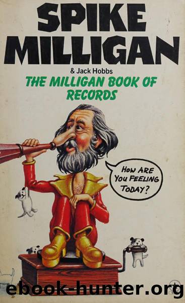 The Milligan book of records : games, cartoons and commercials by Milligan Spike 1918-2002