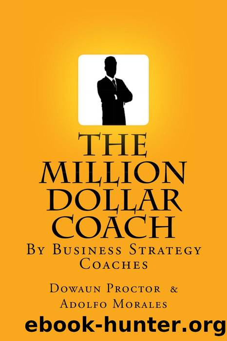 The Million Dollar Coach by Dowaun Proctor & Adolfo Morales