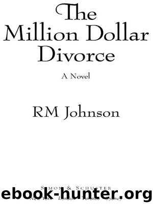 The Million Dollar Divorce by RM Johnson