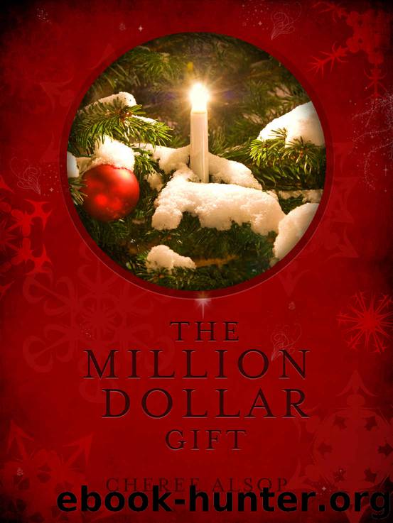 The Million Dollar Gift by Cheree Alsop