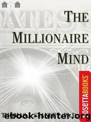 The Millionaire Mind (Millionaire Set) by Thomas J. Stanley Ph.D