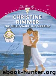 The Millionaire She Married (Bravo Family Series Book 5) by Christine Rimmer