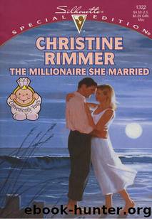 The Millionaire She Married by Christine Rimmer