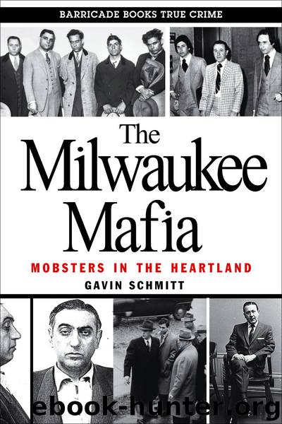 The Milwaukee Mafia by Gavin Schmitt