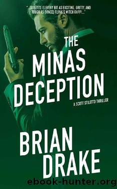 The Minas Deception (Scott Stiletto Book 5) by Brian Drake