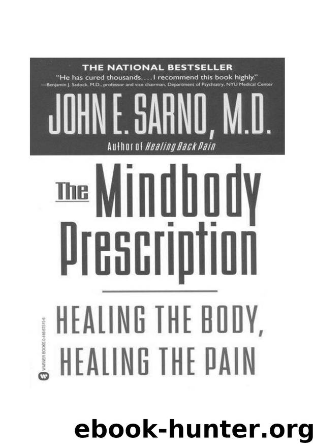 The Mind Body Prescripttion by John E Sarno