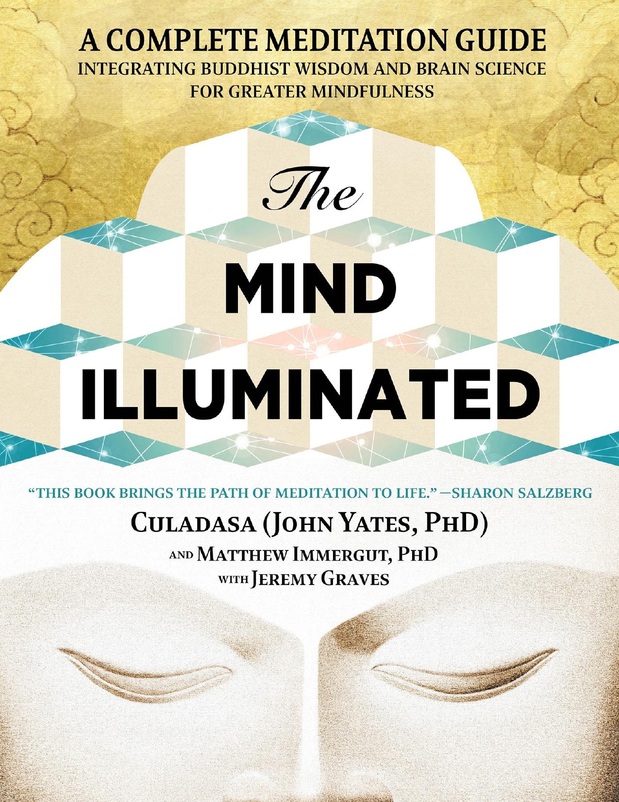 The Mind Illuminated by John Yates & Matthew Immergut & Jeremy Graves