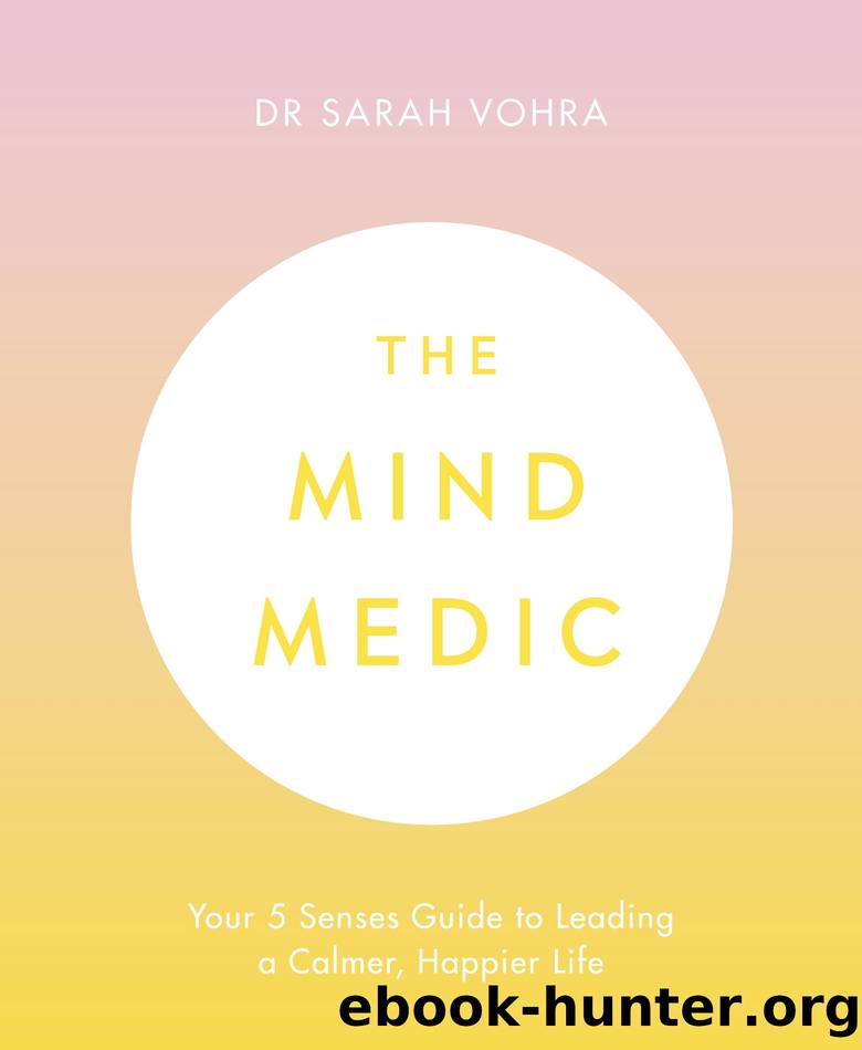 The Mind Medic by Dr Sarah Vohra