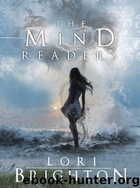 The Mind Readers, Book 1 by Lori Brighton