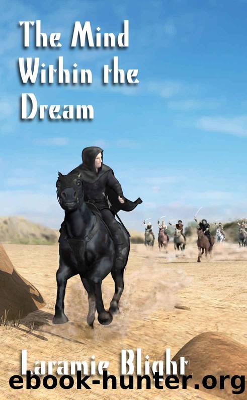 The Mind Within the Dream by Blight Laramie