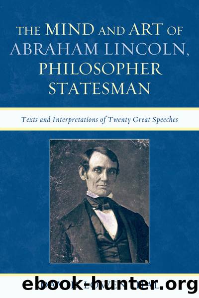 The Mind and Art of Abraham Lincoln, Philosopher Statesman by Lowenthal David;Lowenthal David;