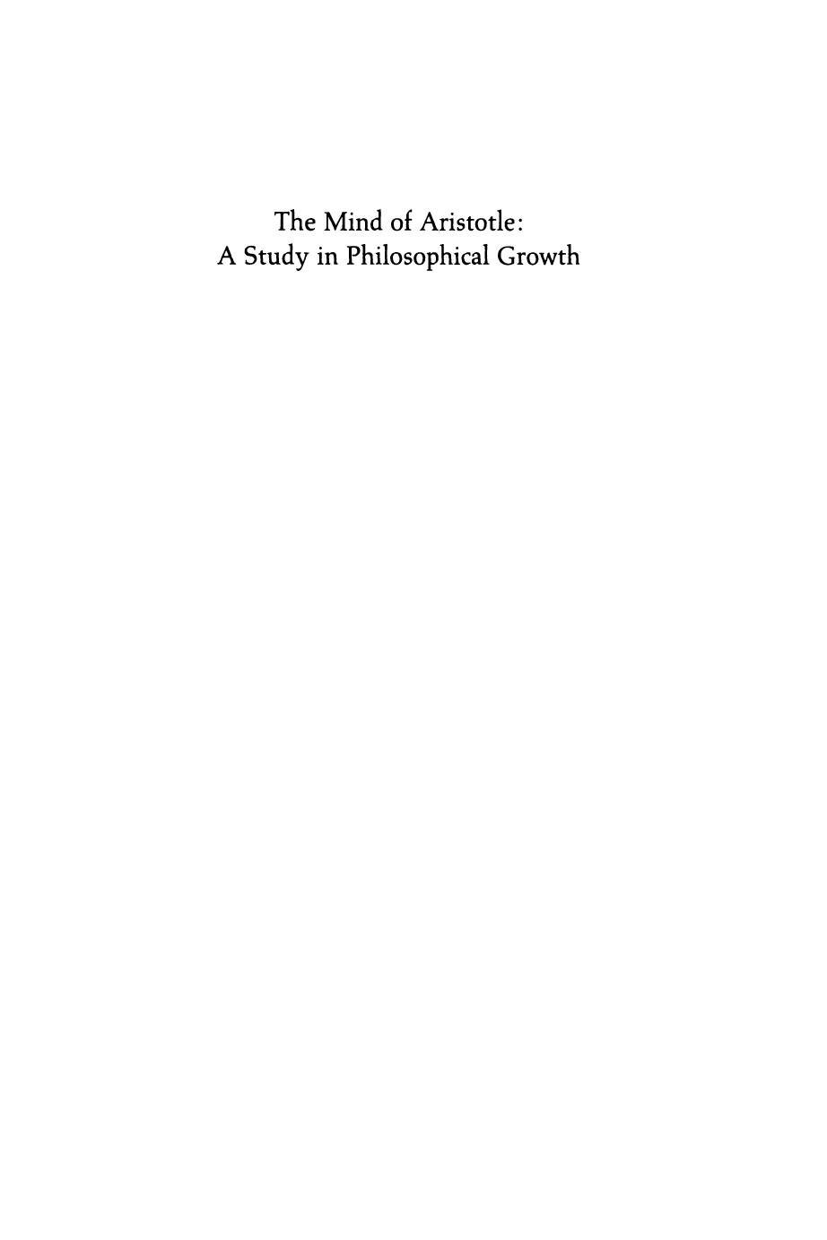 The Mind of Aristotle: A Study in Philosophical Growth by John M. Rist
