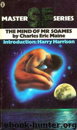 The Mind of Mr Soames by Maine Charles Eric