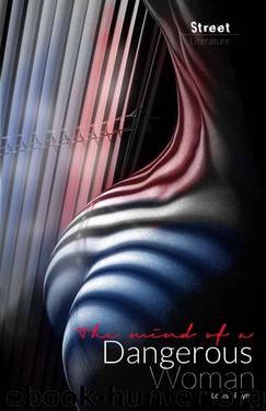 The Mind of a Dangerous Woman by Miss Louise Payne & Mr Shannon Walters