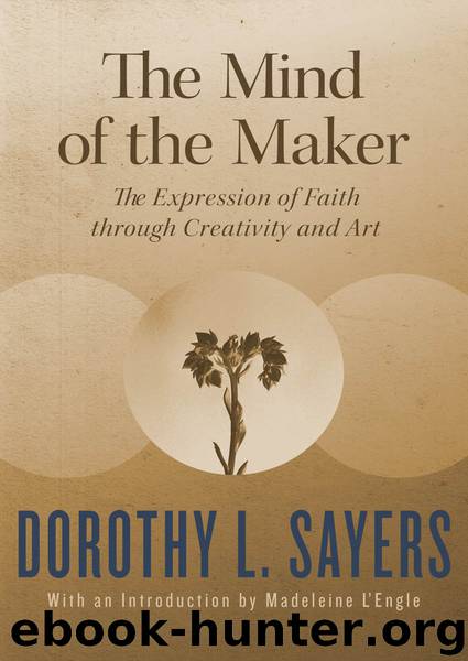The Mind of the Maker by Dorothy L. Sayers