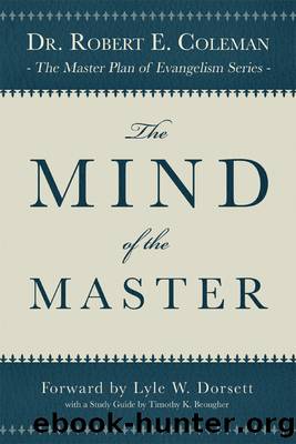 The Mind of the Master by Robert E. Coleman