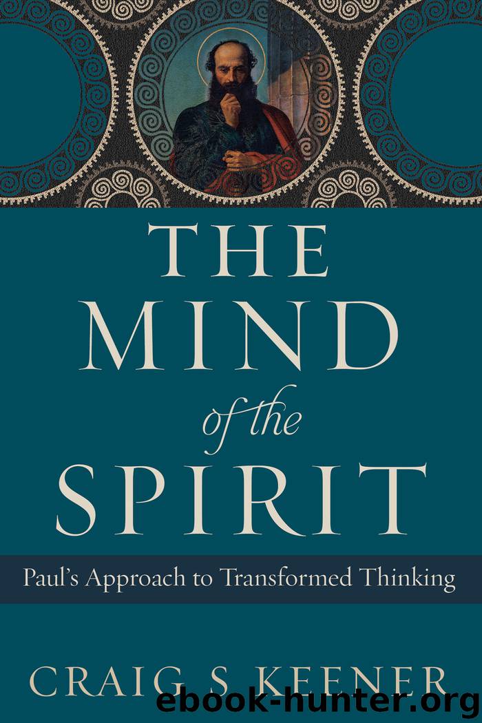 The Mind of the Spirit by Craig S. Keener