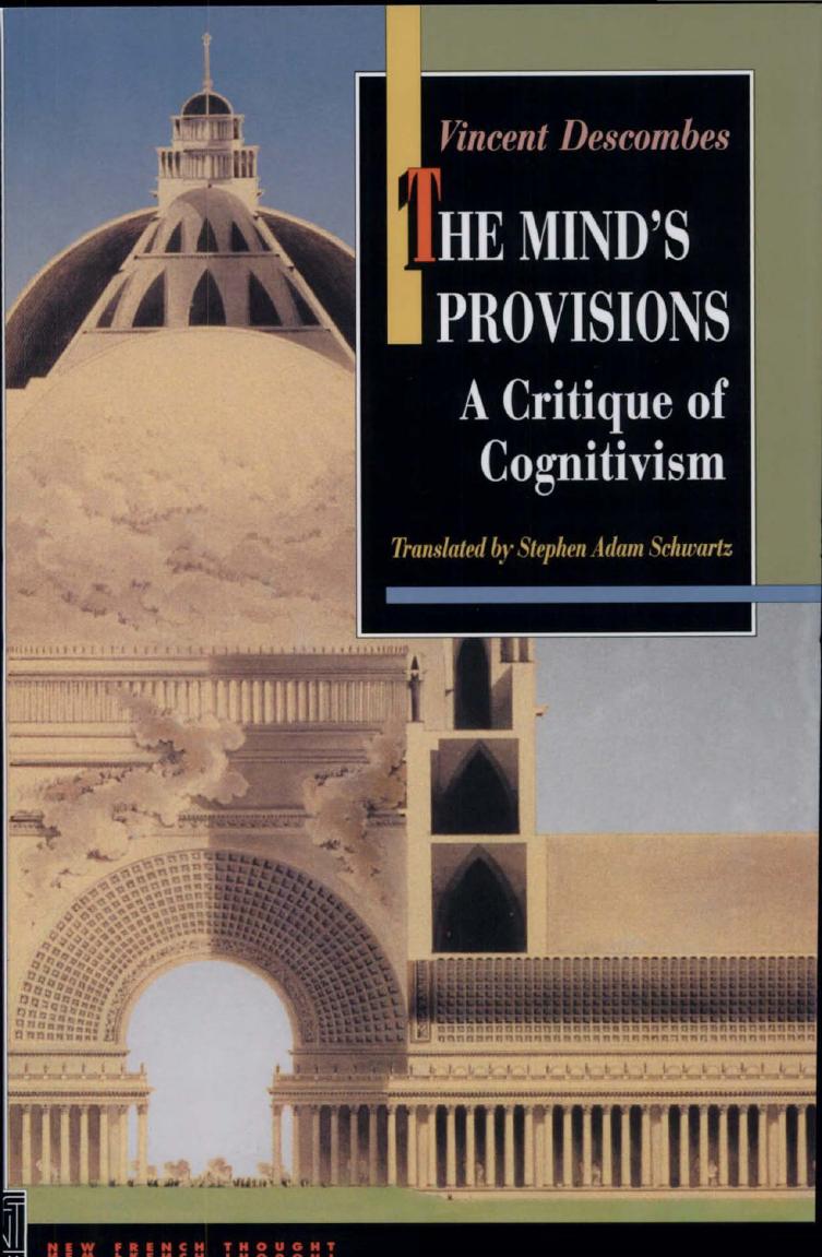 The Mind's Provisions: A Critique of Cognitivism by Vincent Descombes Stephen Adam Schwartz