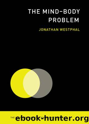 The Mind--Body Problem by Westphal Jonathan;