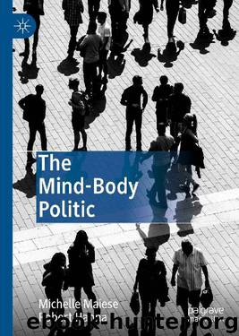 The Mind-Body Politic by Michelle Maiese & Robert Hanna