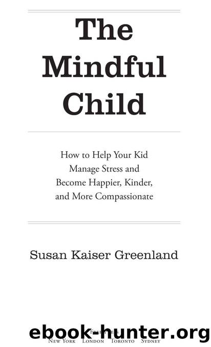 The Mindful Child by Susan K. Greenland