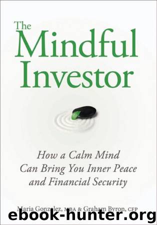 The Mindful Investor by Maria Gonzalez Graham Byron