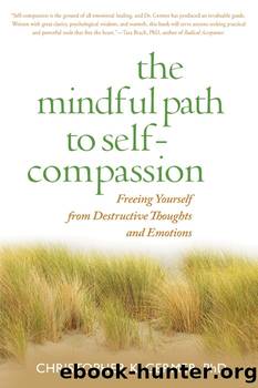 The Mindful Path to Self-Compassion by Christopher K Germer