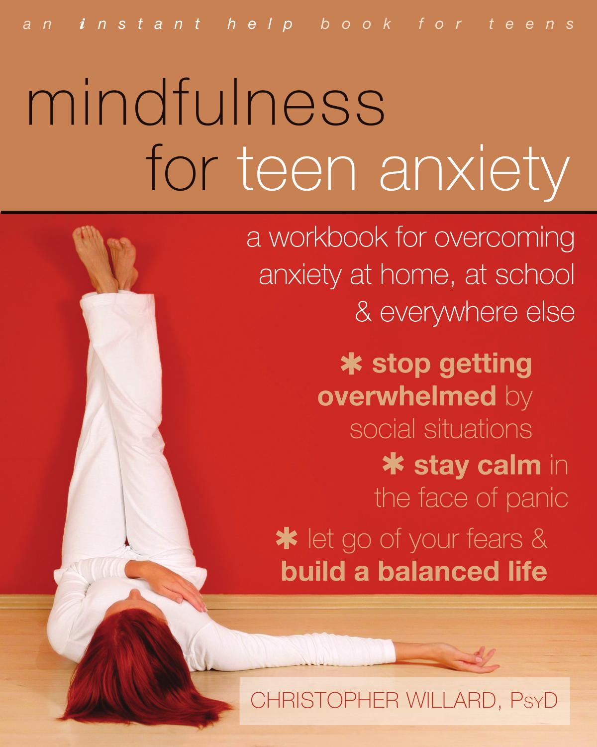 The Mindfulness and Acceptance Workbook for Teen Anxiety by Sheri L. Turrell Christopher McCurry