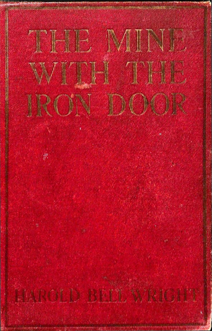 The Mine with the Iron Door (1923) by Harold Bell Wright