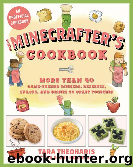 The Minecrafter's Cookbook by Tara Theoharis