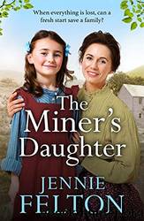 The Miner's Daughter by Jennie Felton
