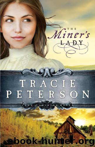 The Miner's Lady by Tracie Peterson