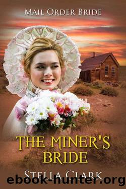 The Minerâs Bride by Stella Clark