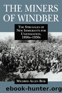 The Miners of Windber by Mildred Beik