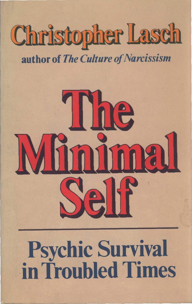 The Minimal Self: Psychic Survival in Troubled Times by Christopher Lasch