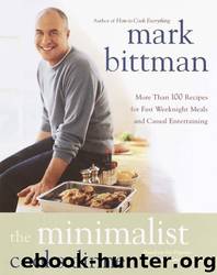 The Minimalist Cooks Dinner by Mark Bittman