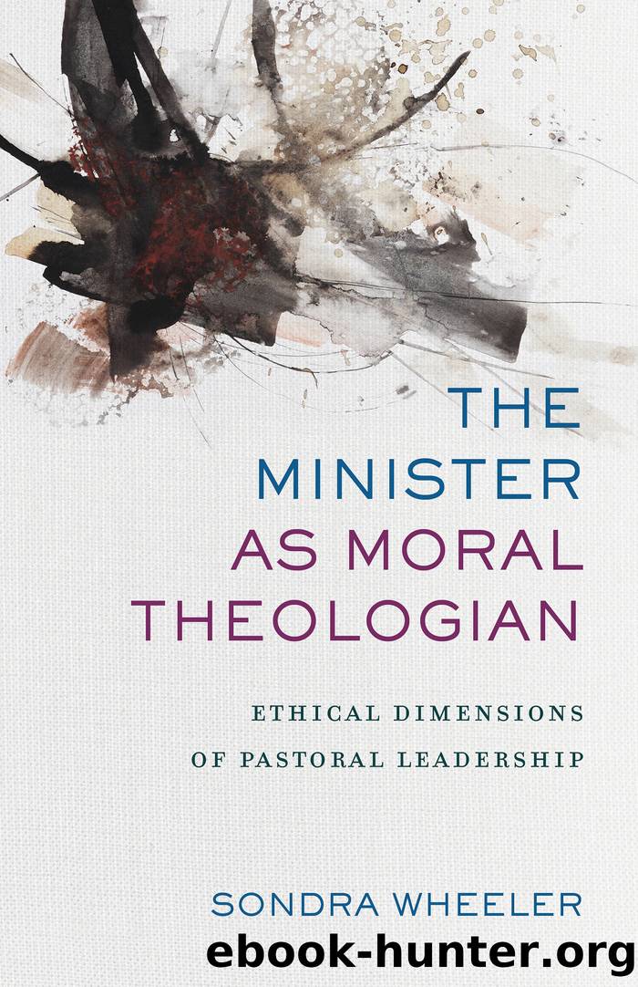 The Minister as Moral Theologian by Sondra Wheeler