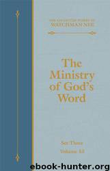 The Ministry of God's Word by Watchman Nee