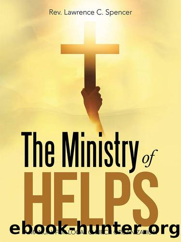 The Ministry of Helps by Rev. Lawrence C. Spencer