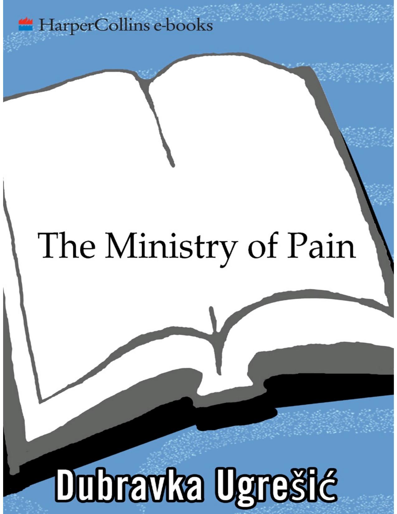 The Ministry of Pain by Dubravka Ugresic