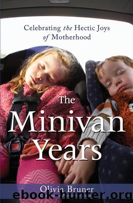 The Minivan Years by Olivia Bruner