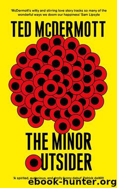 The Minor Outsider by Ted McDermott