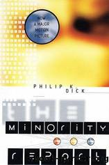 The Minority Report by Dick Philip K