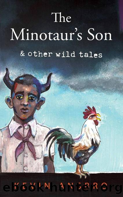The Minotaur's Son: & Other Wild Tales by Kevin Ansbro
