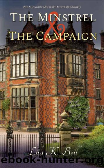 The Minstrel & The Campaign by Lila K. Bell
