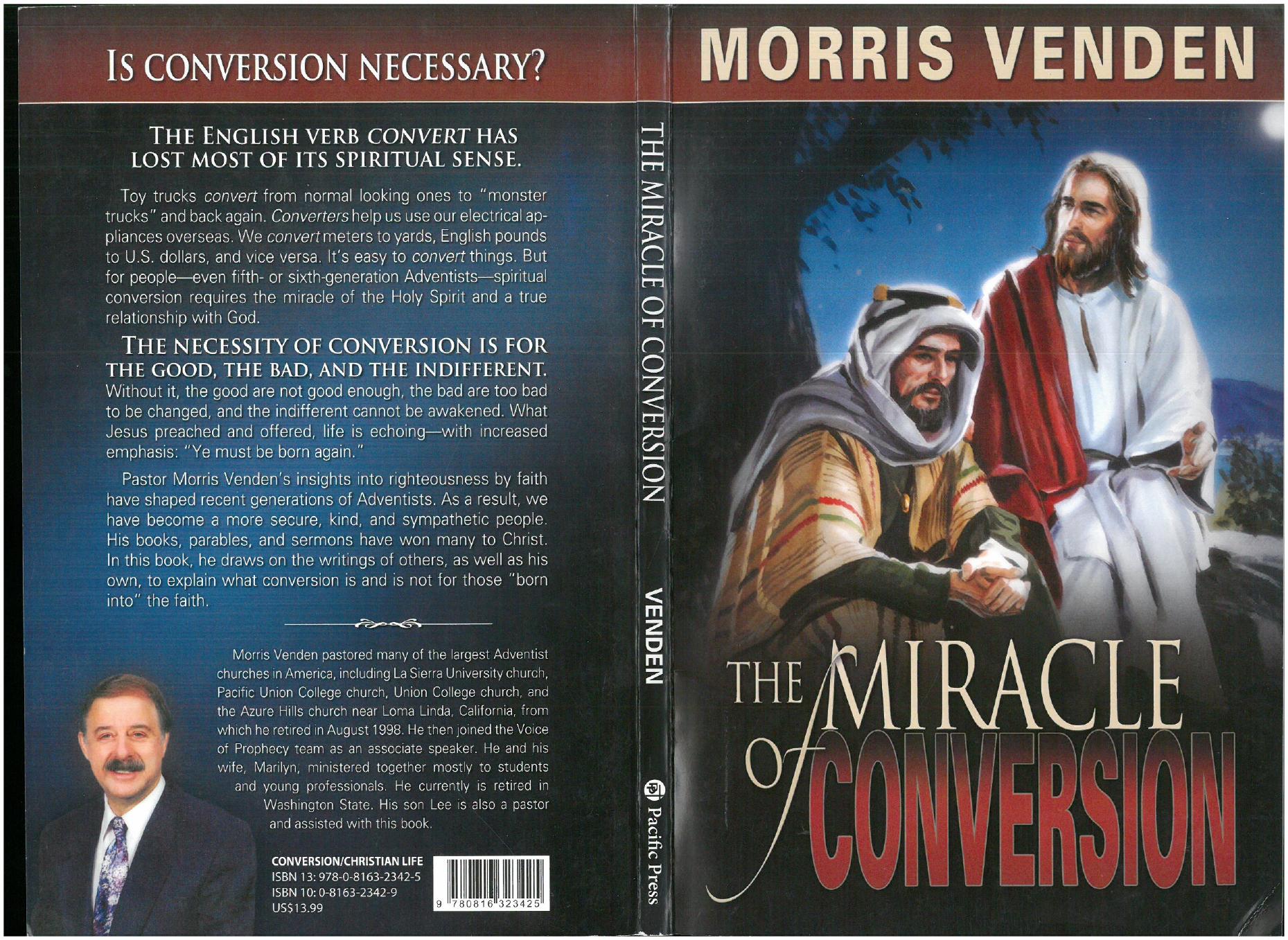 The Miracle Conversion by Morris L. Veden and group of authors