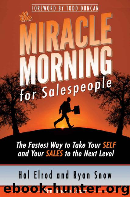 The Miracle Morning for Salespeople: The Fastest Way to Take Your SELF and Your SALES to the Next Level (The Miracle Morning Book Series) by Hal Elrod & Ryan Snow & Honoree Corder