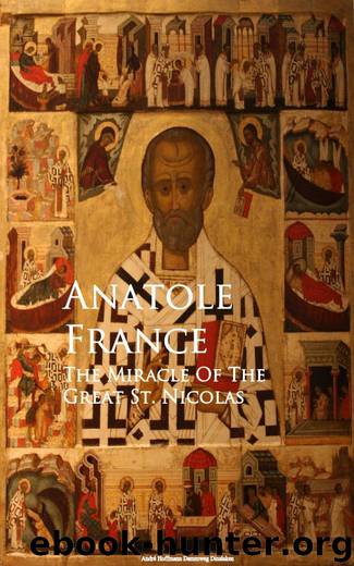 The Miracle Of The Great St. Nicolas by Anatole France